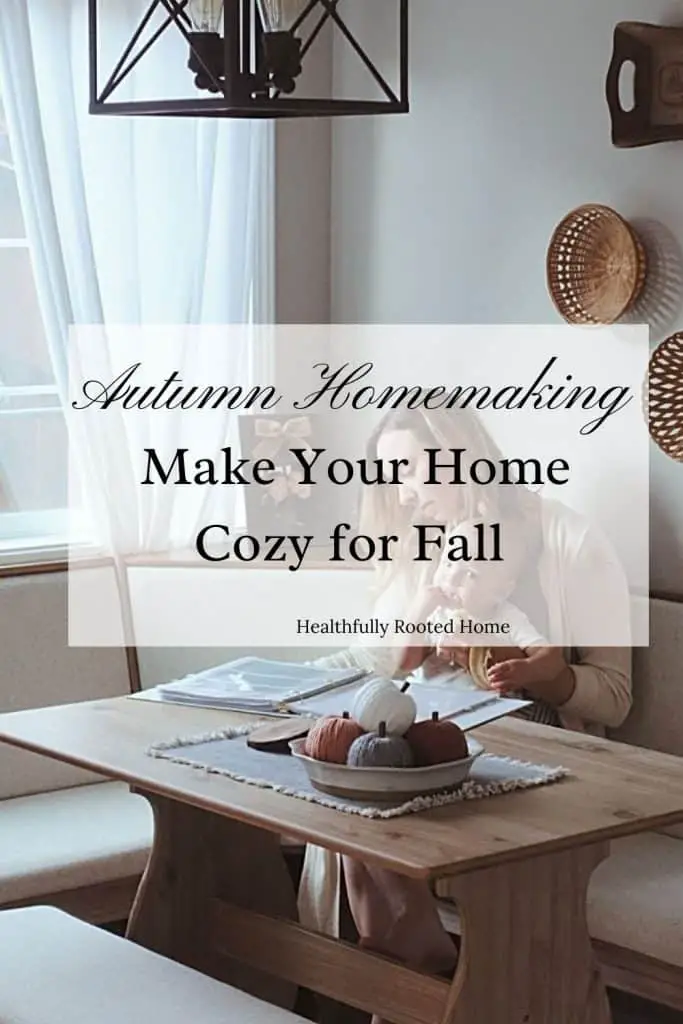 How to use the 5 senses to make you home cozy for Fall. I give you practical, healthy and non-toxic tips for making a cozy home this Fall. 