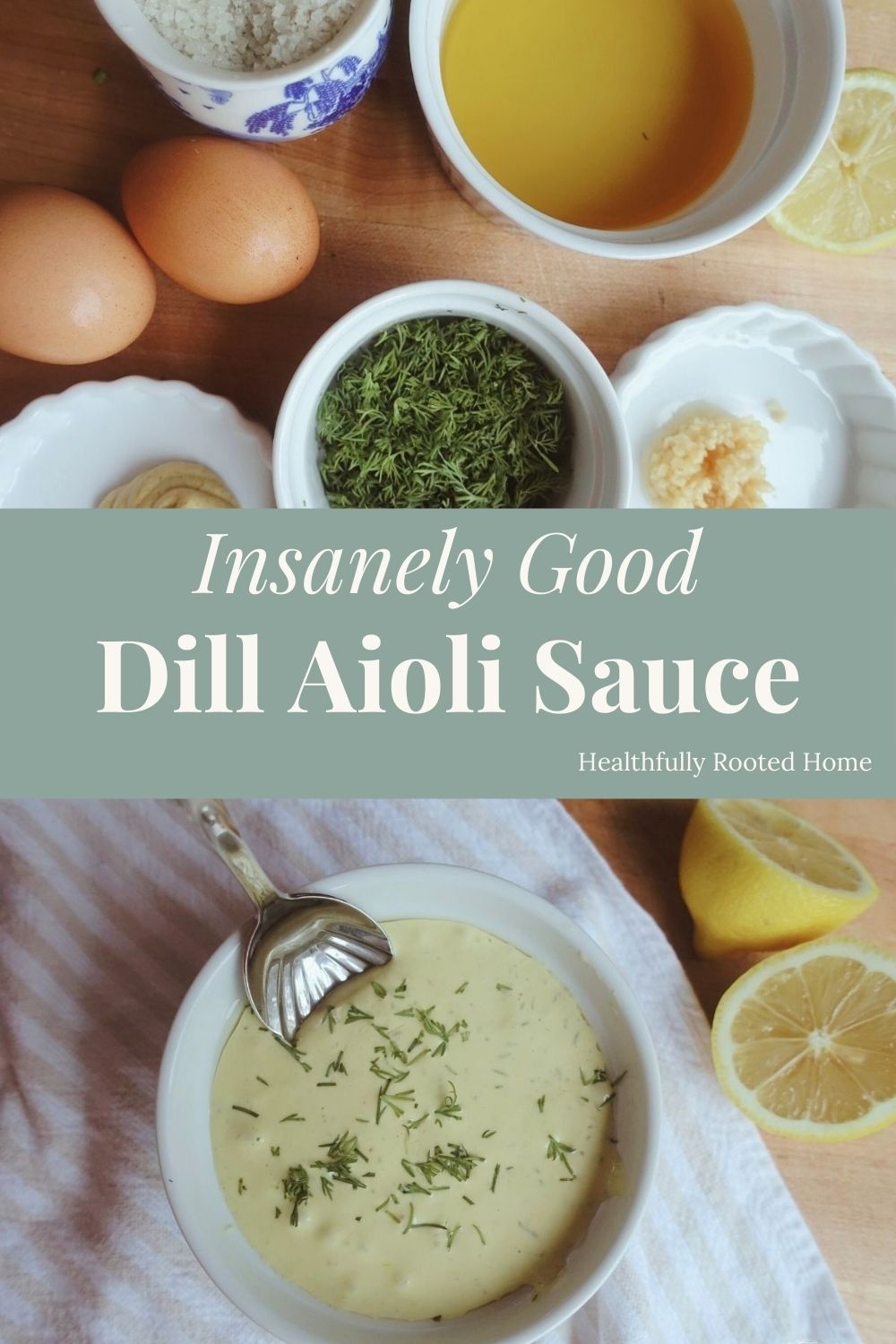 5Minute Dill Aioli Sauce with Lemon and Garlic Healthfully Rooted Home