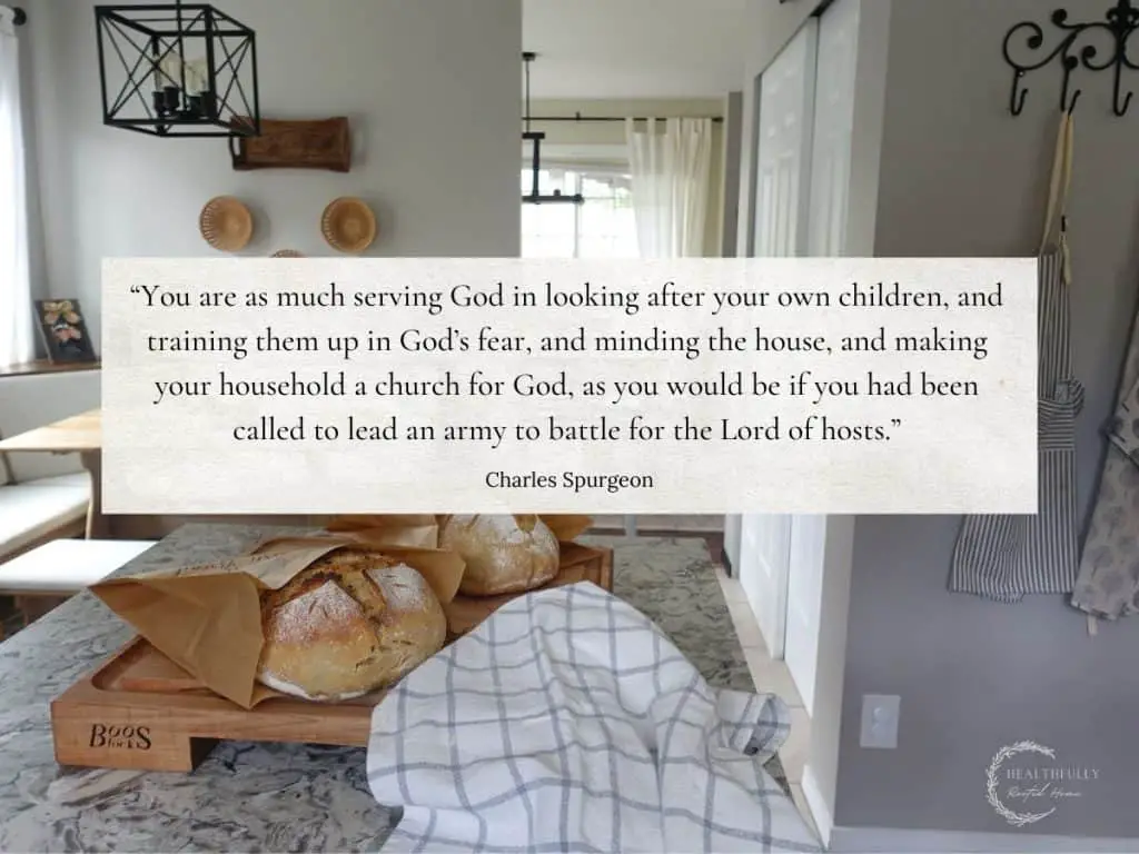 christian homemaking quote overtop a scene of homemade sourdough bread in a tidy kitchen